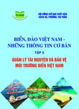 Biển, đảo Việt Nam - Những thông tin cơ bản Quản lý tài nguyên và bảo vệ môi trường biển Việt Nam
